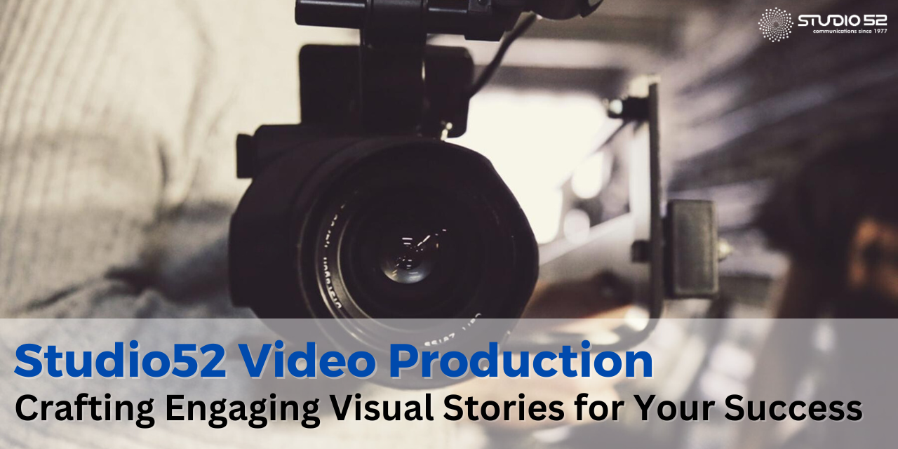 Studio52 Video Production Saudi Arabia: Crafting Engaging Visual Stories for Your Success