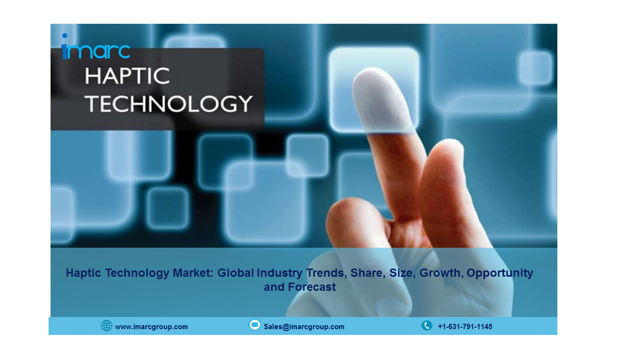 Haptic Technology Market 2021: Industry Trends, Share, Size, Growth, and Forecast 2026