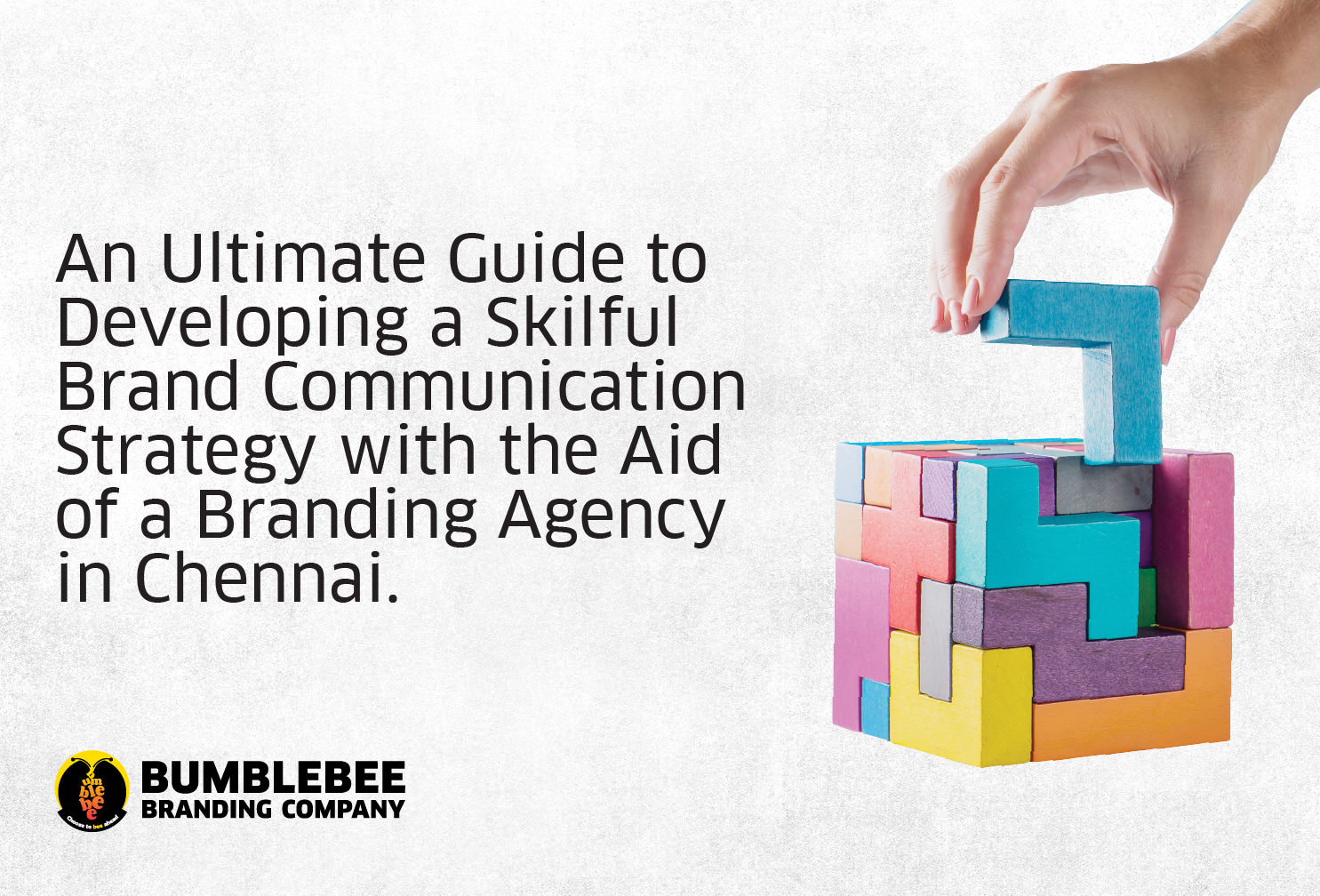 An Ultimate Guide to Developing a Skilful Brand Communication Strategy with the Aid of a Branding Agency in Chennai.