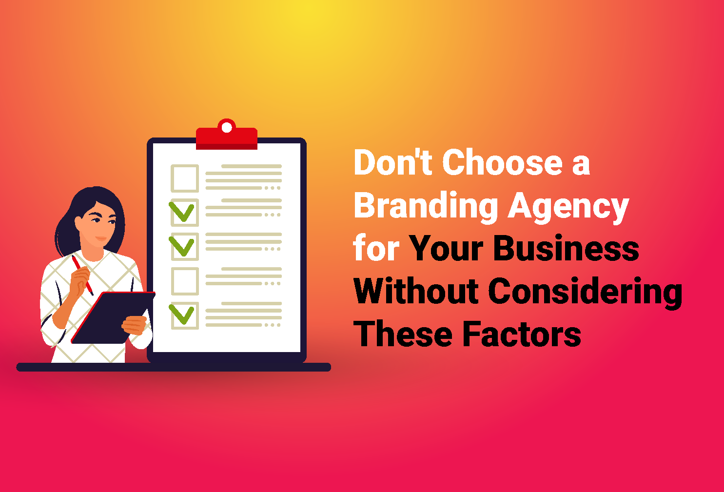 Don't Choose a Branding Agency for Your Business Without Considering These Factors