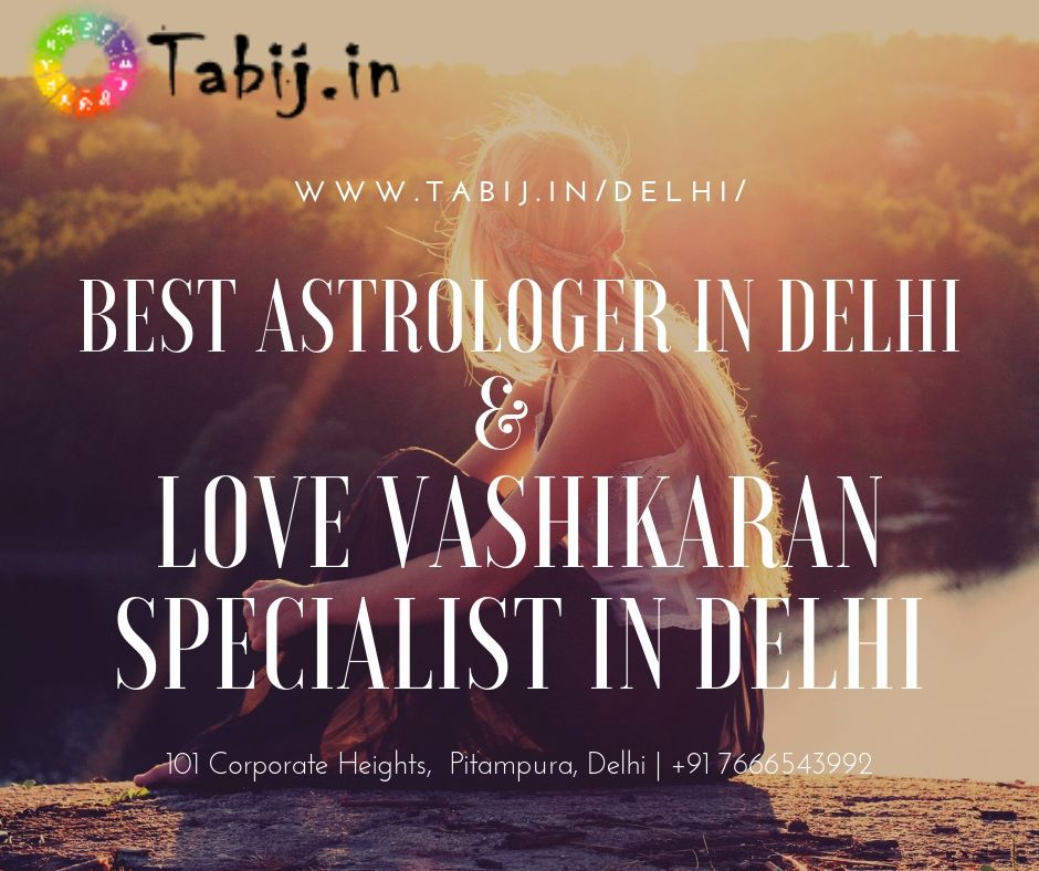 Best Astrologer In Delhi | Love Vashikaran Specialist In Delhi