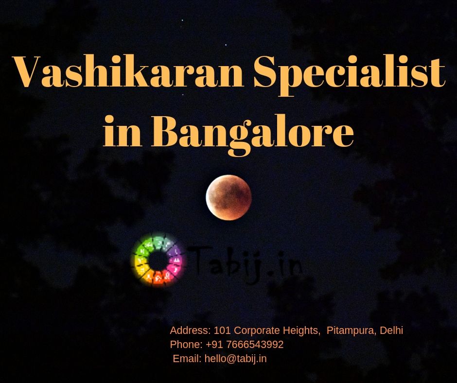 Vashikaran Specialist in Bangalore