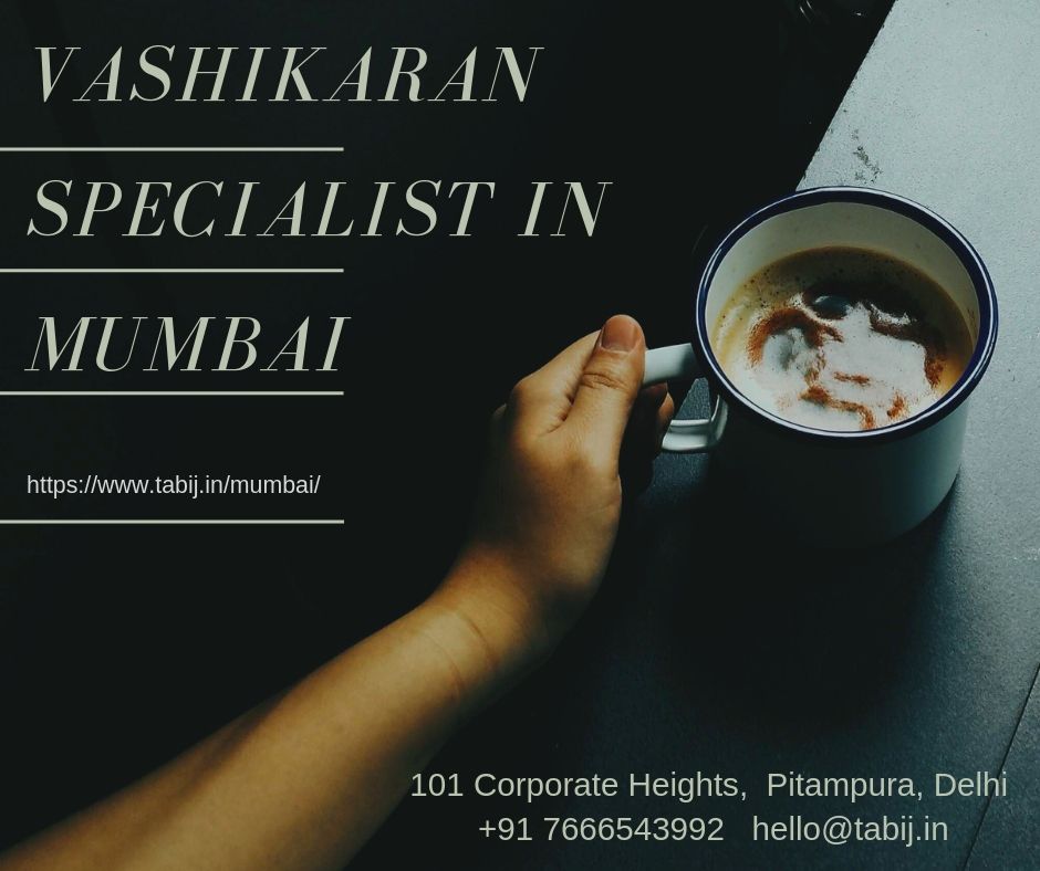 Vashikaran Specialist Mumbai