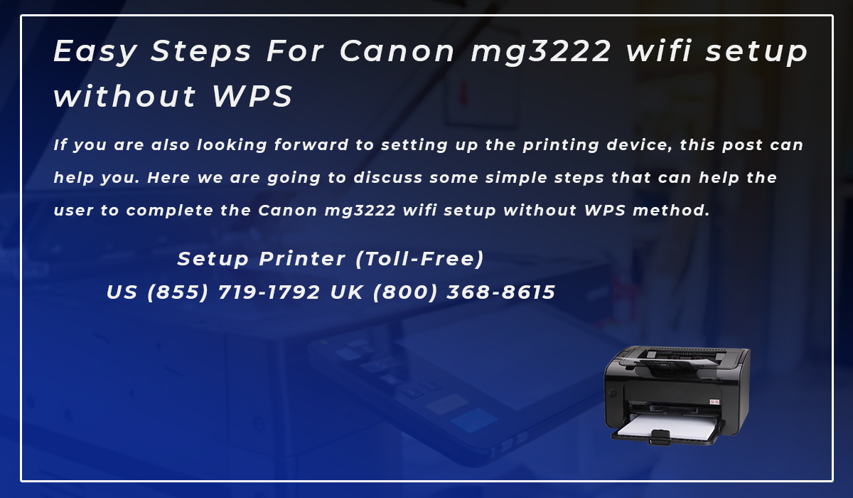 Easy Steps For Canon mg3222 wifi setup without WPS