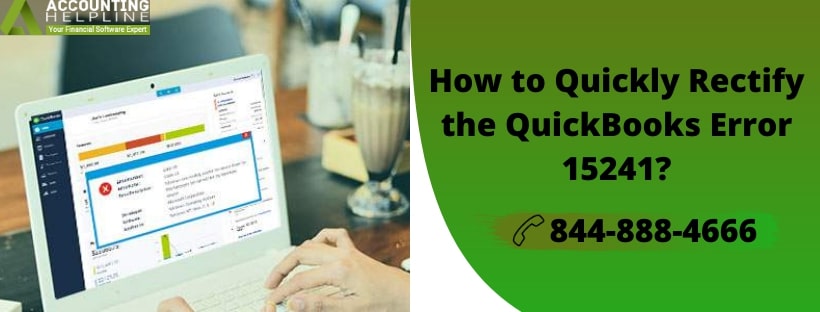 QuickBooks Error 15241 | Reasons and step by step solutions