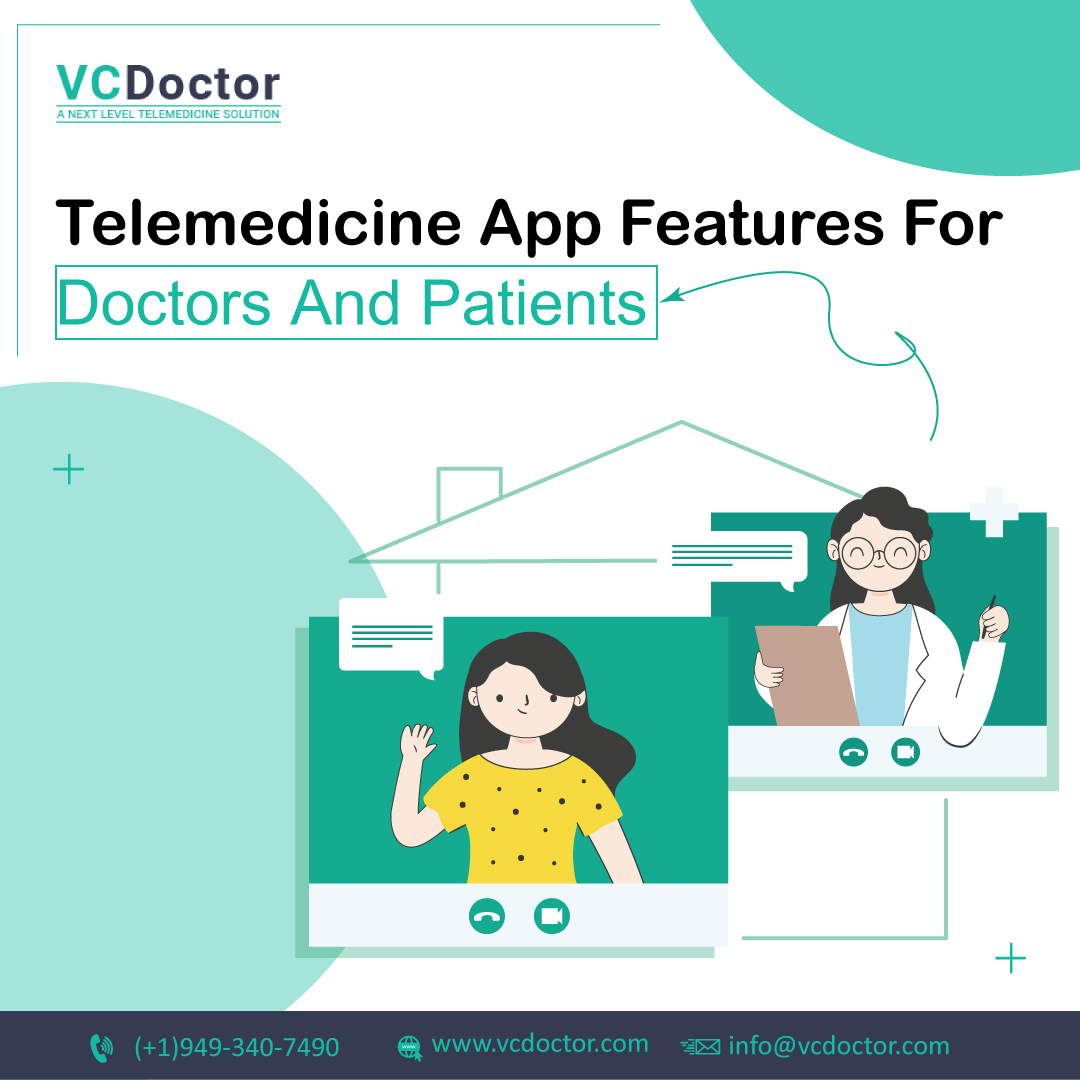 Telemedicine App Features For Doctors And Patient