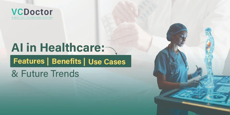 AI in Healthcare: Benefits, Use Cases and Future Trends 