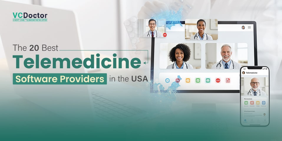 The 20 Best Telemedicine Software Providers in the USA
