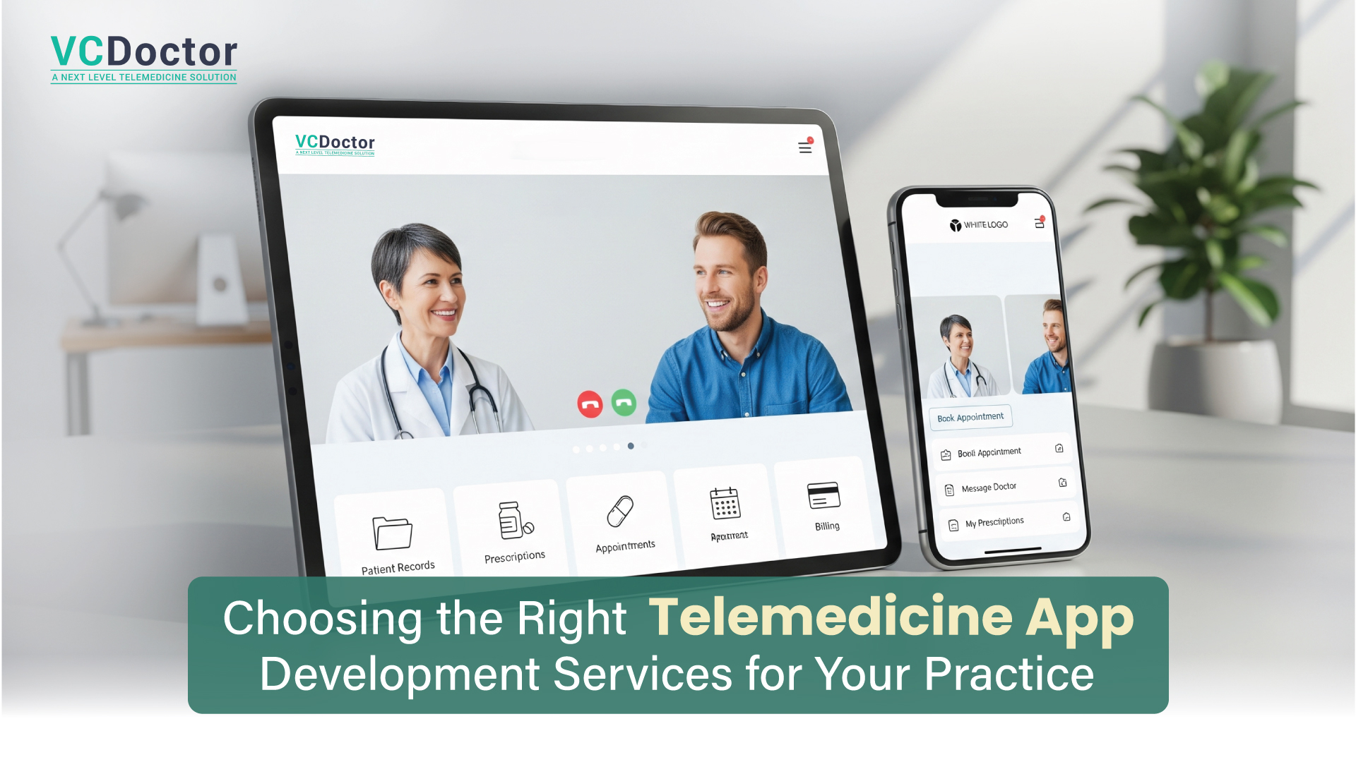 Choosing the Right Telemedicine App Development Services for Your Practice