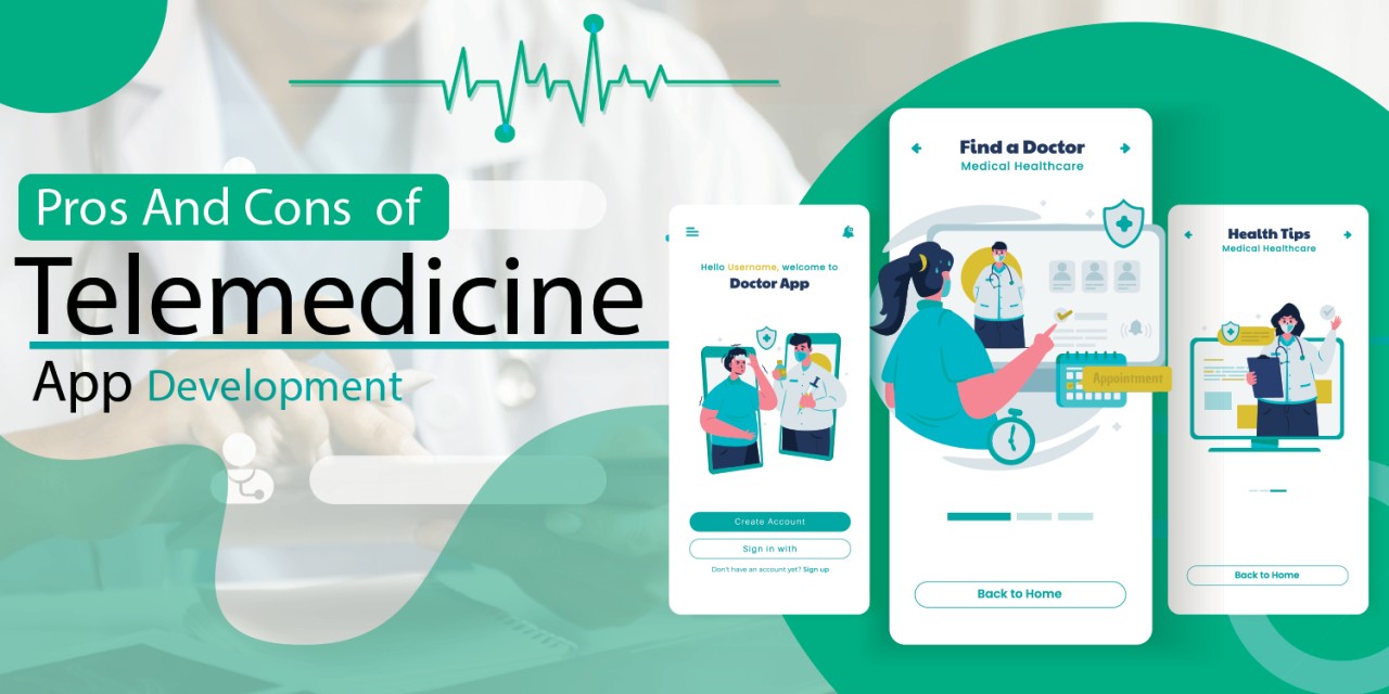 The Pros And Cons of Telemedicine App Development for 2026