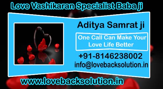 Love Vashikaran Specialist Baba Ji