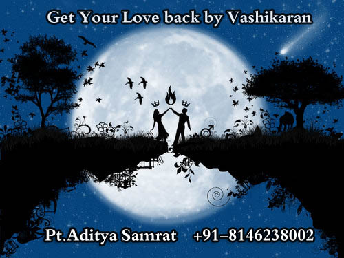 Get your Love back by Vashikaran