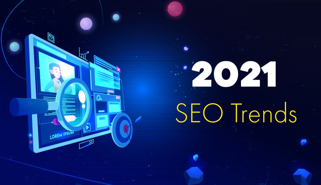 What are the top SEO trends and tips to stay ahead in this competitive world in the year 2021?