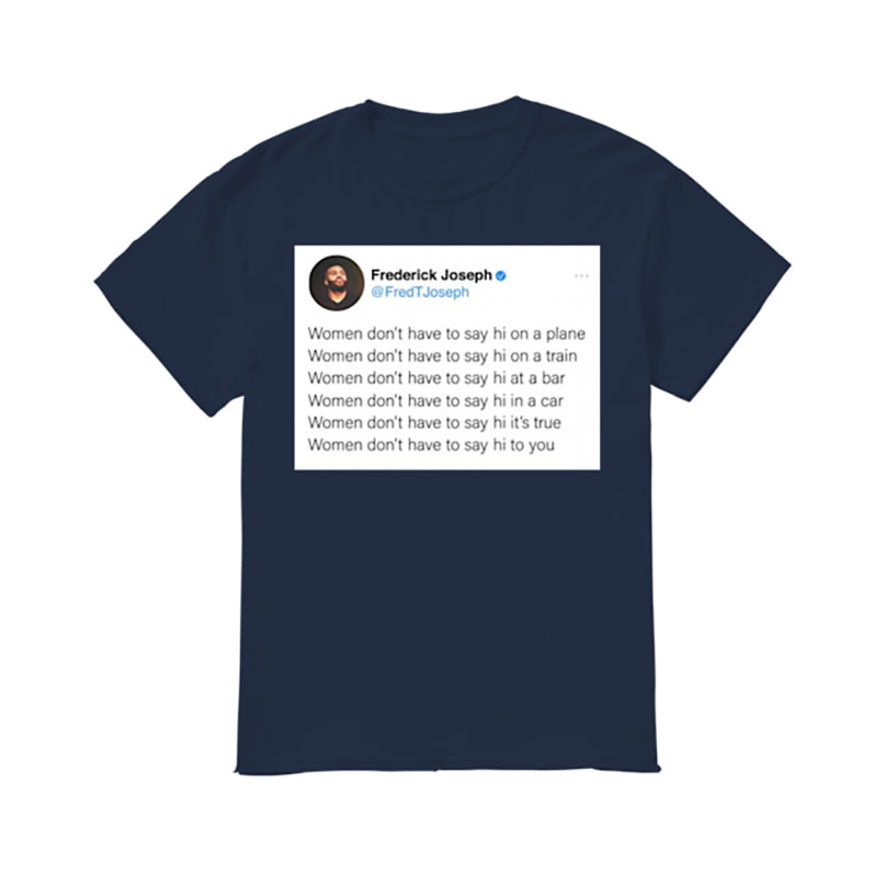 Get Out My Face shirt