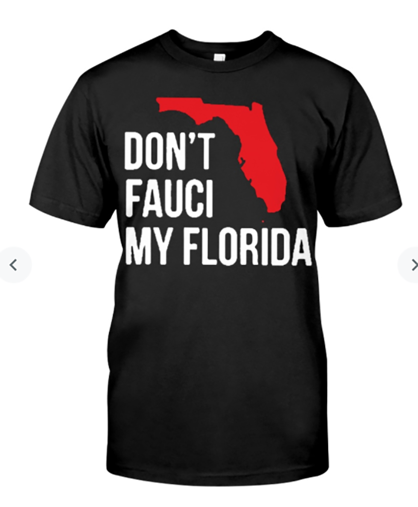 Don't Fauci My Florida T Shirt