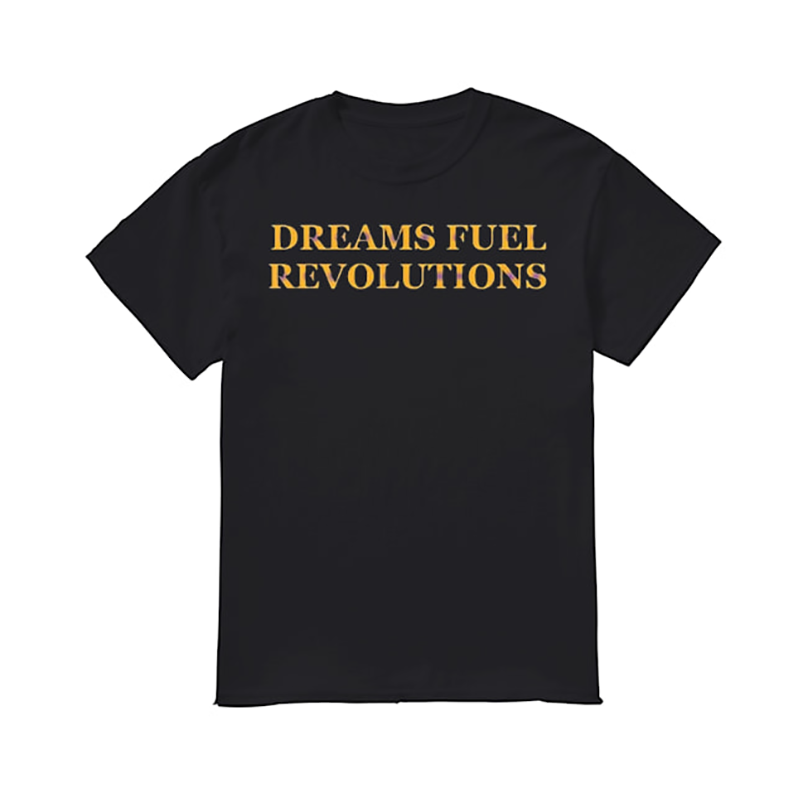 Dreams Fuel Revolutions Shirt