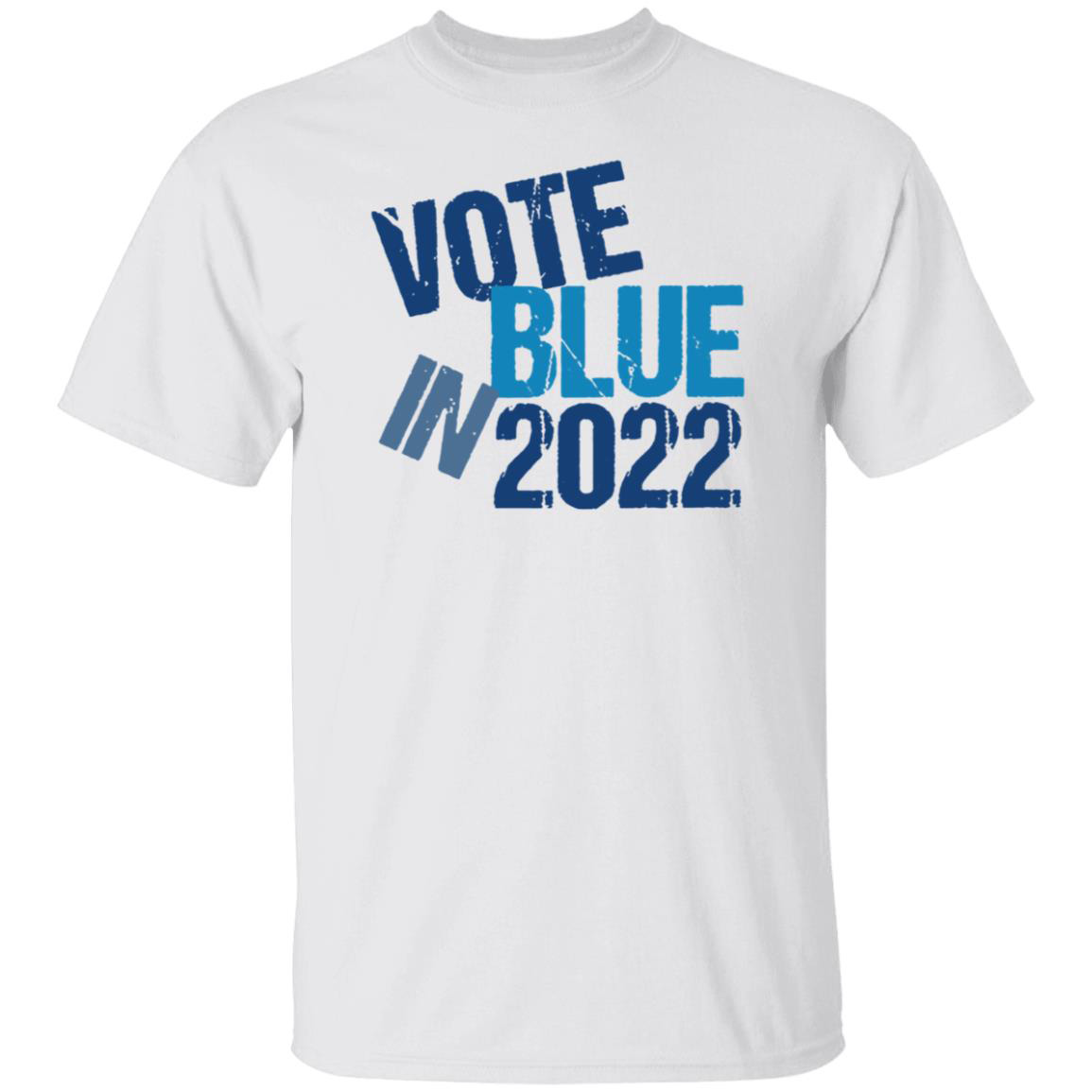 Vote Blue In 2022 Shirt