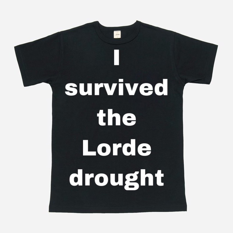 I Survived The Lorde Drought Shirt