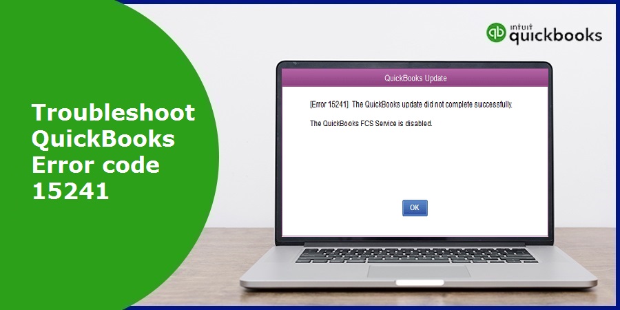 How to Fix QuickBooks Error Code 15241?