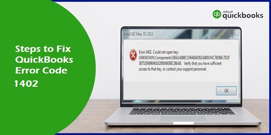 How to Resolve QuickBooks Error Code 1402?