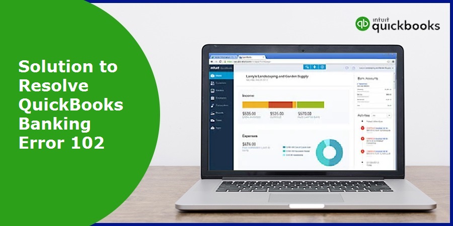 How to Fix QuickBooks Error Code 102?