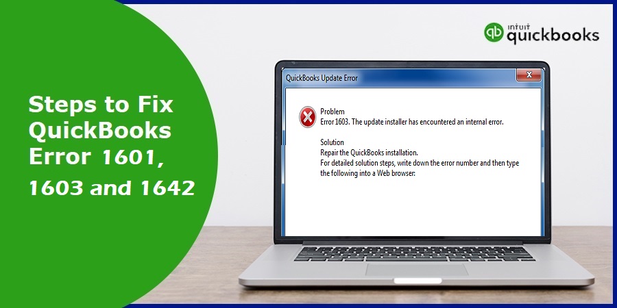 How to Resolve QuickBooks Error 1601, 1603 and 1642