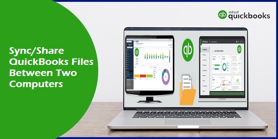 How to Sync and Share the QuickBooks Files Between Two Computers