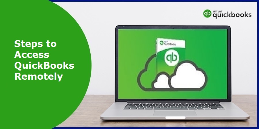 How to Access QuickBooks Desktop Remotely?