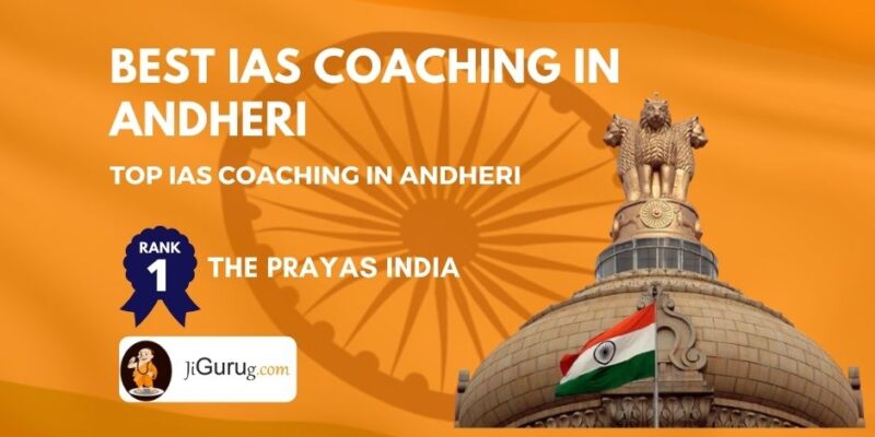 Select the Best IAS Coaching Centre in Andheri for Best Preparation