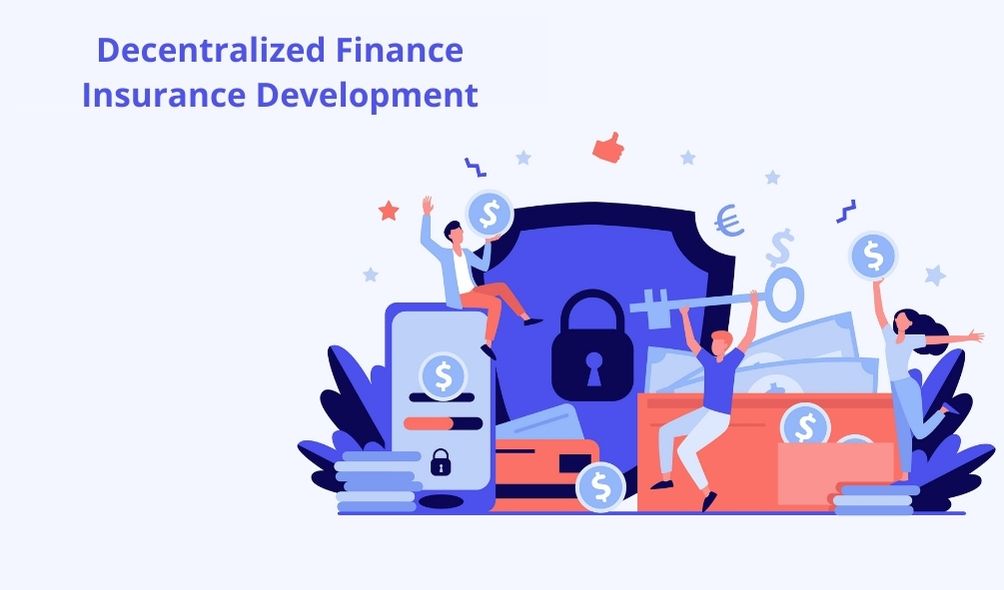 Make your investments worthy with Decentralized Finance Insurance Development