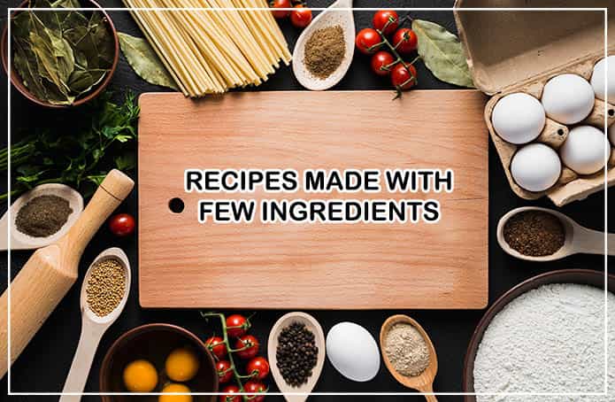Yummy-Yummy: Here Are 8 Recipes Made With 3 Ingredients You Must Try