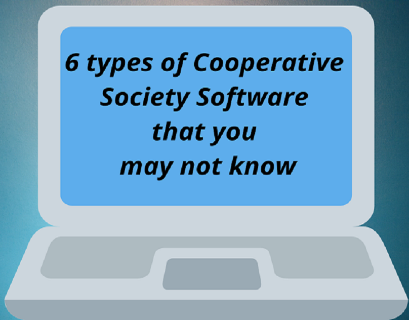 6 types of Cooperative Society Software that you may not know