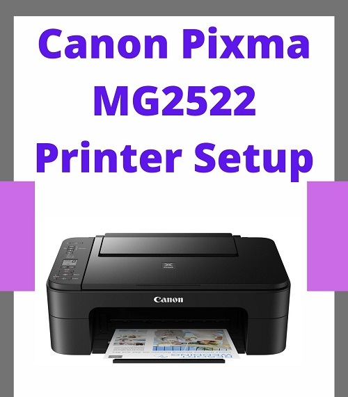 Guidelines for Canon Pixma MG2522 Setup