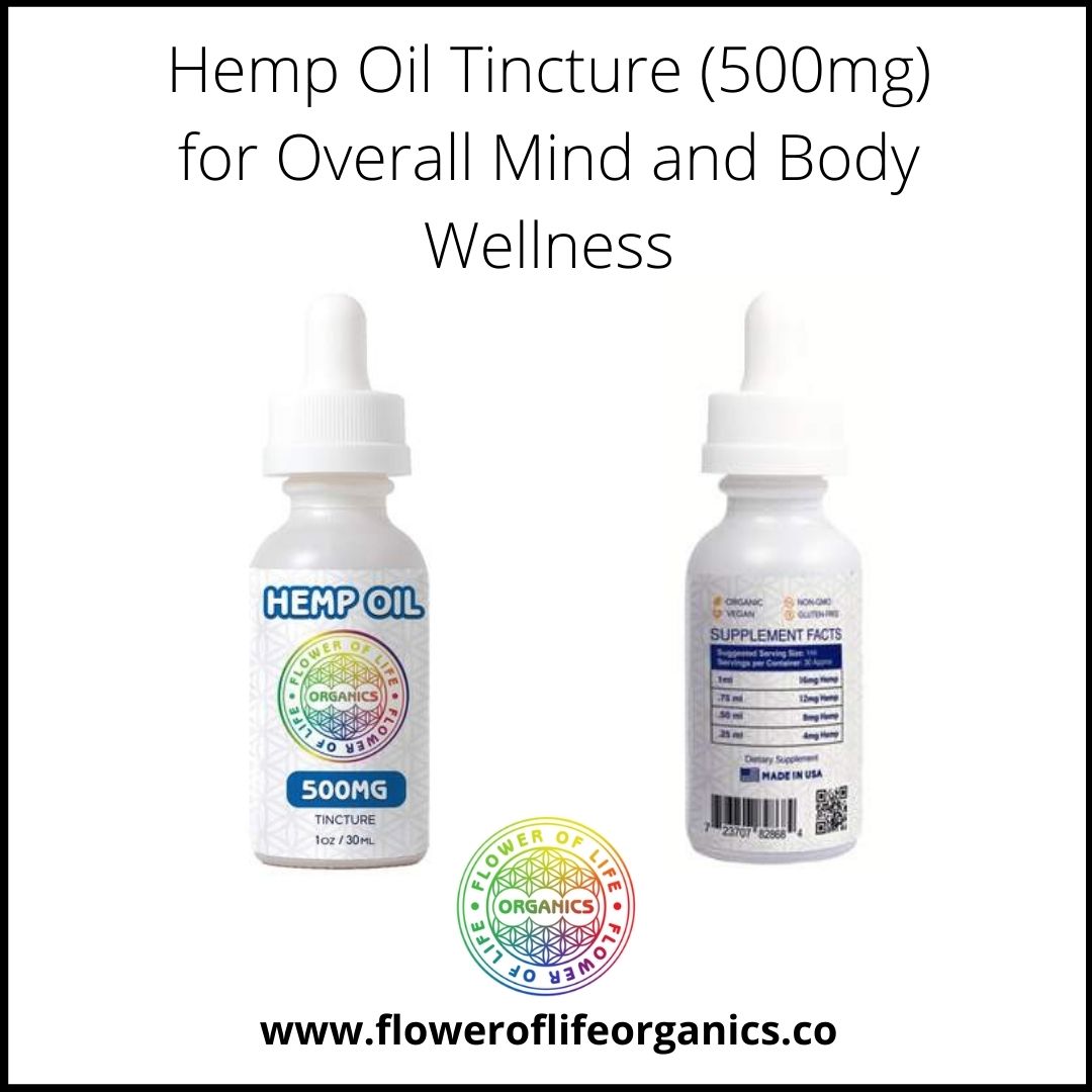 Hemp Oil Tincture (500mg) for Overall Mind and Body Wellness