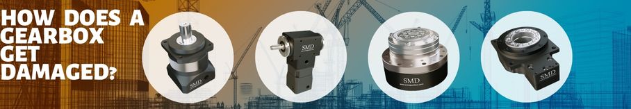 HOW DOES A GEARBOX GET DAMAGED
