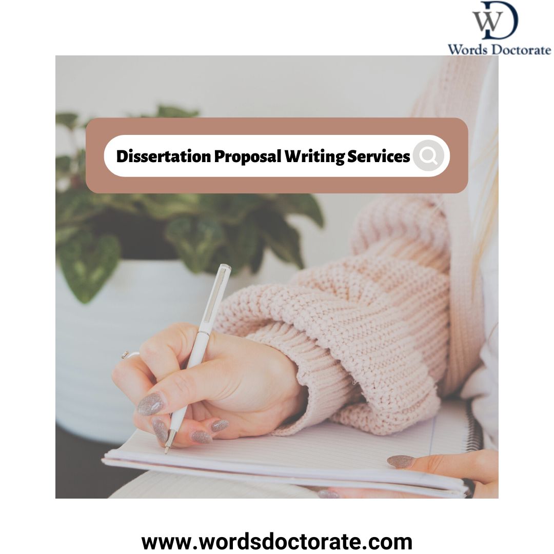 Dissertation Proposal Writing Service - Words Doctorate