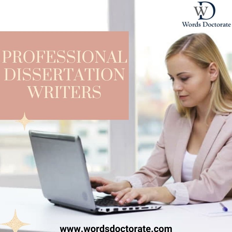 Professional Dissertation Writers - Words Doctorate