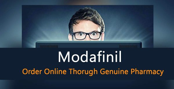 What is Modafinil? How to Order Online Thorugh Genuine Pharmacy?