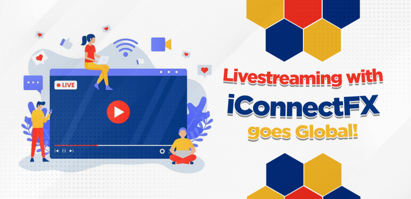 iConnectFX Livestreaming Goes Global! - iConnectFX