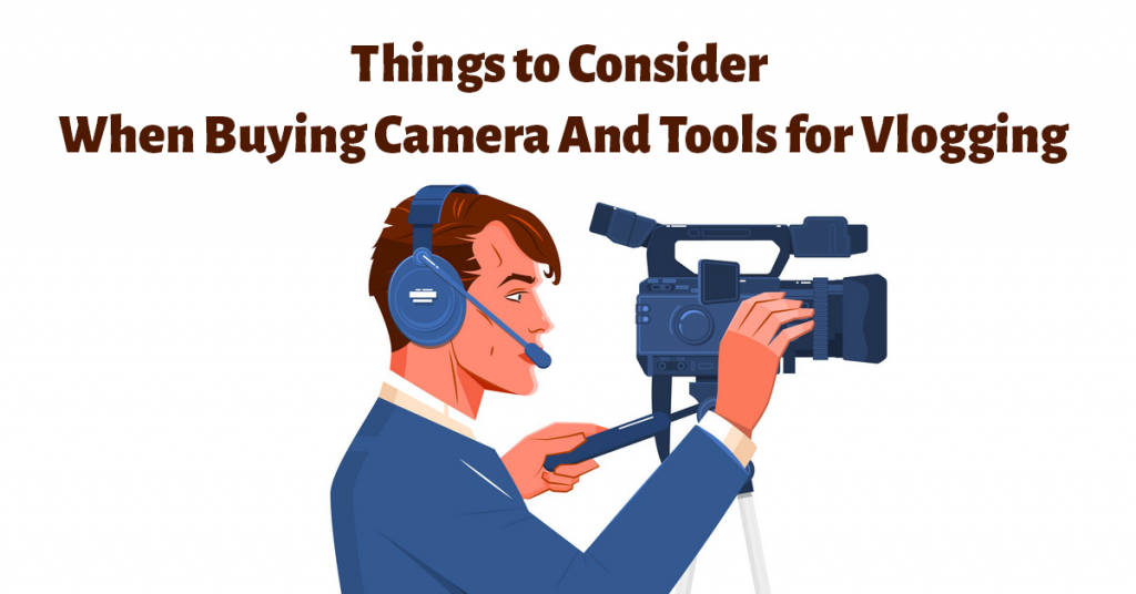 Tools for Vlogging | Top Vlogging Cameras and Tools 2021 - iConnectFx