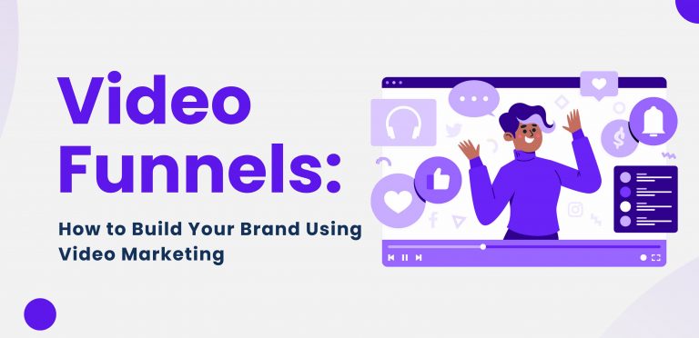 Video Funnels | Building Your Brand Using Video - iConnectFX