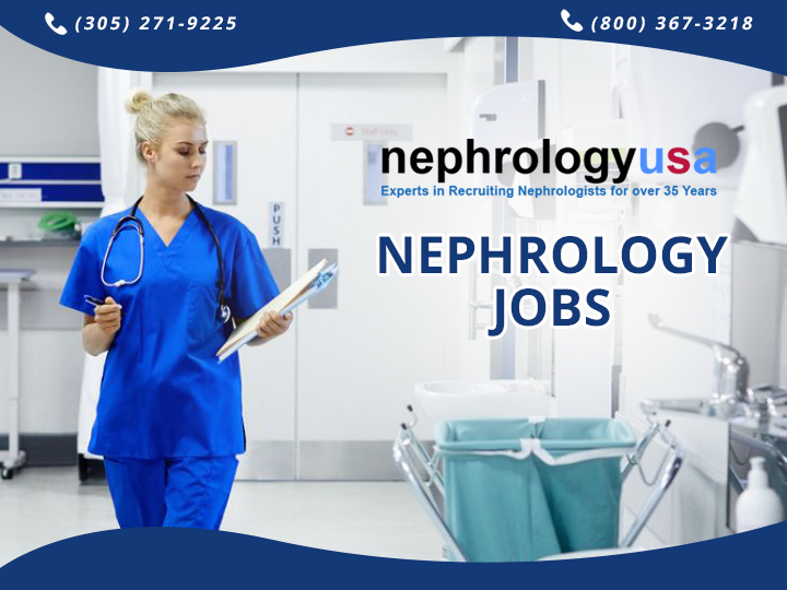 Physician assistants jobs | Practice with highly skilled nephrologist