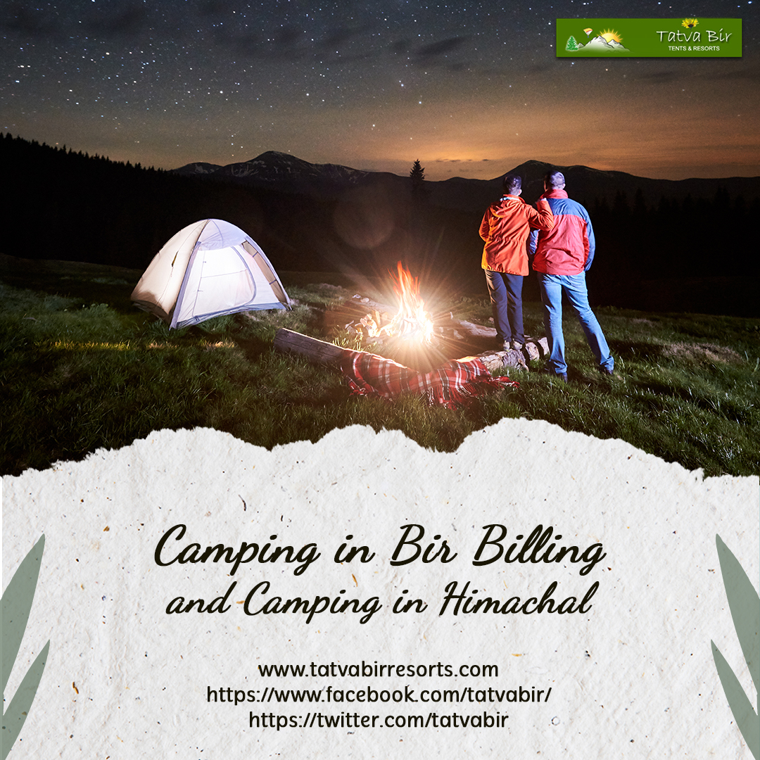 Camping in Bir Billing and Camping in Himachal 