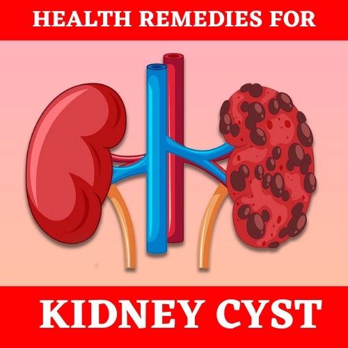 Health Remedies For Kidney Cyst
