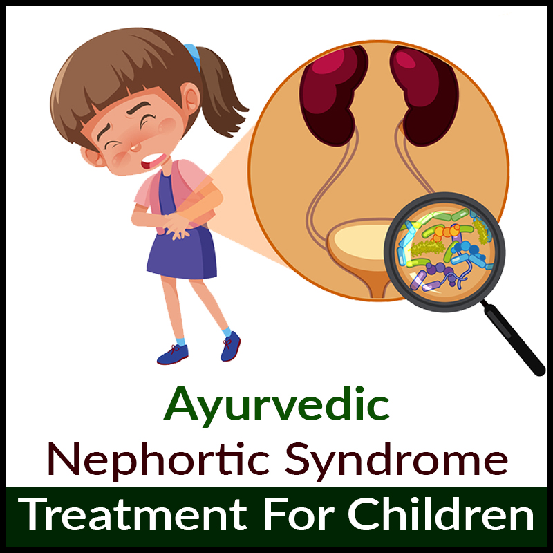 Ayurvedic Nephrotic Syndrome Treatment For Children