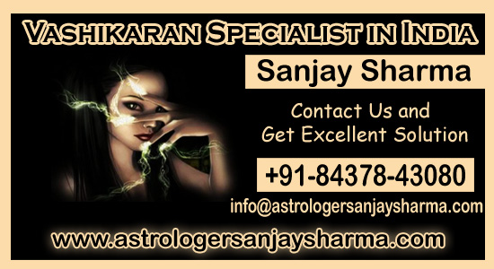 Vashikaran Specialist In India