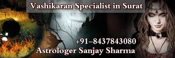 Vashikaran Specialist in Surat