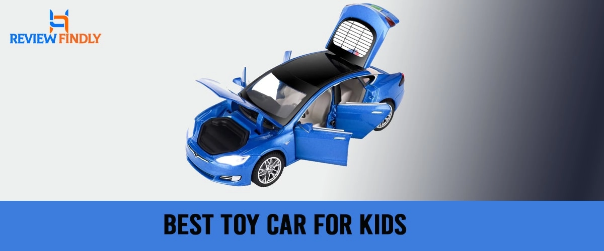 Best Toy Car For Kids In 2021 – What Is The Best Toy Car For Kids?