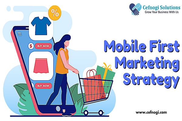 Complete Guide On Creating Comprehensive Mobile-First Marketing Strategy