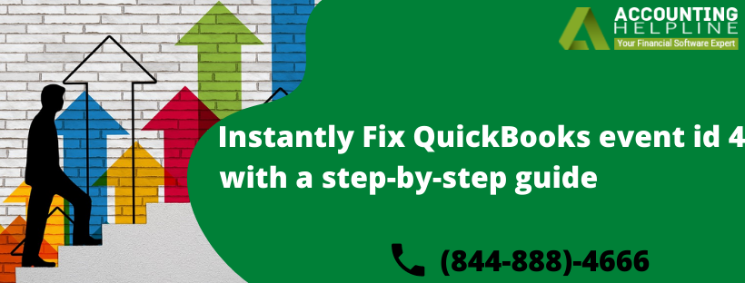 Techniques to troubleshoot QuickBooks Event Id 4 Like a pro